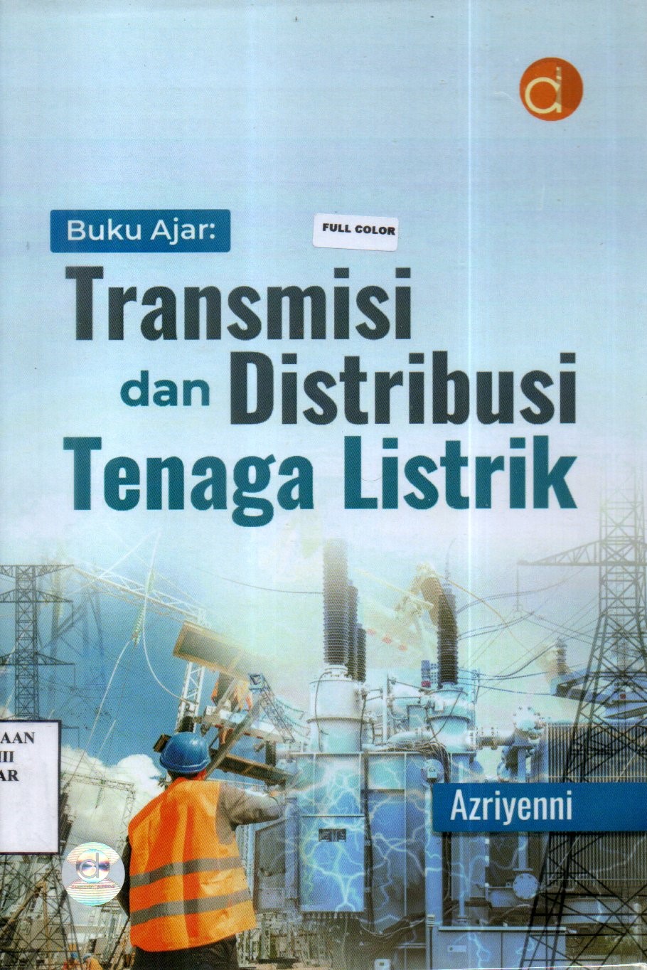 Buku Ajar: Transmisi dan Distribusi Tenaga Listrik