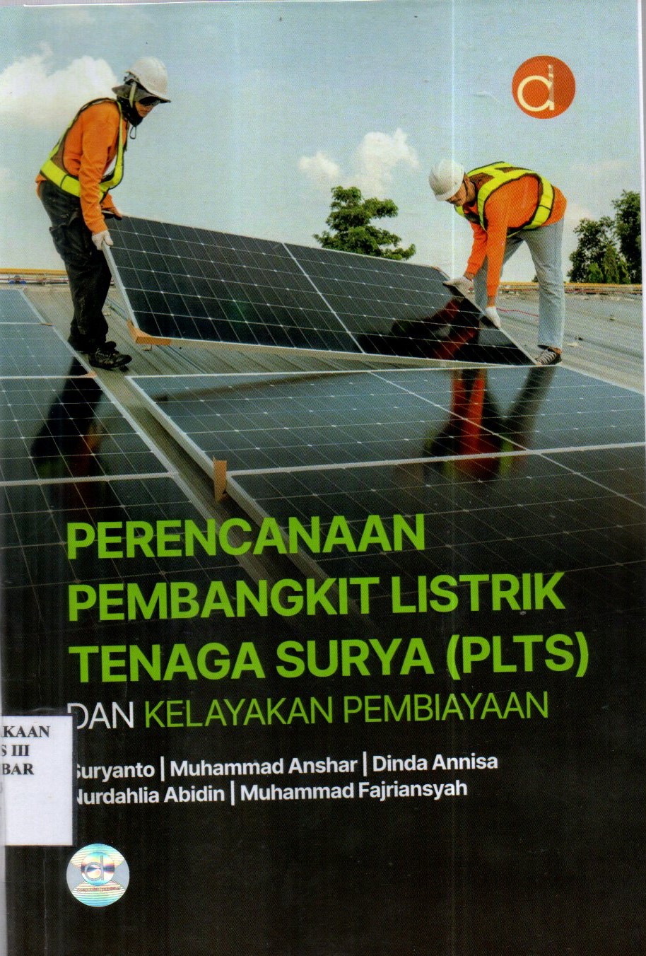Perencanaan Pembangkit Listrik Tenaga Surya (PLTS) dan Kelayakan Pembiayaan