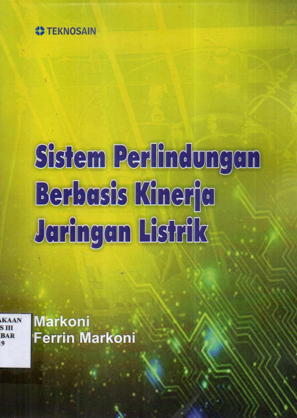 Sistem Perlindungan Berbasis Kinerja Jaringan Listrik