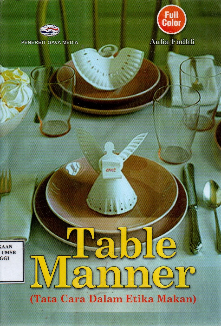 Table Manner : Tata cara Dalam Etika Makan