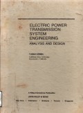 Electric Power Transmission System Engineering ; Analysis And Design