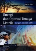 Energi dan Oprasi Tenaga Listrik Aplikasi ETAP