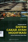 Perancangan Sistem Cakar Ayam Modifikasi: Untuk Perkerasan Jalan Raya Edisi Ketiga