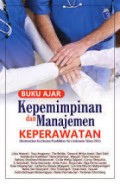 Buku Ajar Kepemimpinan Dan Manajemen Keperawatan