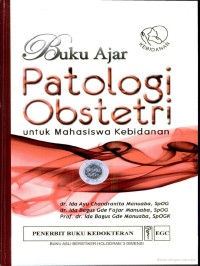 Image of Buku ajar Patologi Obstetri: untuk Mahasiswa Kebidanan