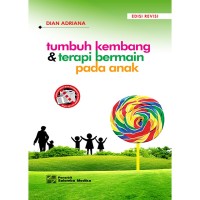 Image of Tumbuh Kembang Dan Terapi Bermain Pada Anak