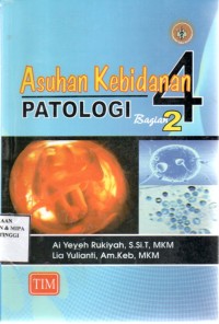 Image of Asuhan Kebidanan 4 (Patologi) bagian 2