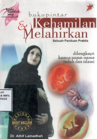 Image of Buku pintar kehamilan dan melahirkan: Sebuah panduan praktis