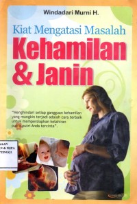 Image of Kiat mengatasi masalah kehamilan dan janin