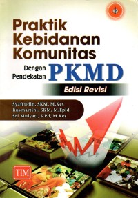 Image of Praktik Kebidanan Komunitas dengan pendekatan PKMD
