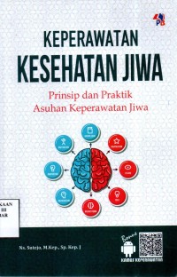 Image of Keperawatan Kesehatan Jiwa: prinsip dan praktik asuhan keperawatan jiwa