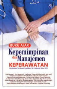 Image of Buku Ajar Kepemimpinan Dan Manajemen Keperawatan
