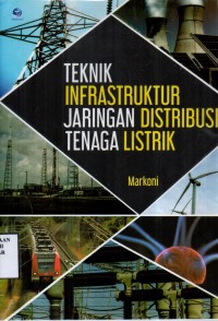 Image of Teknik Infrastruktur Jaringan Distribusi Tenaga Listrik